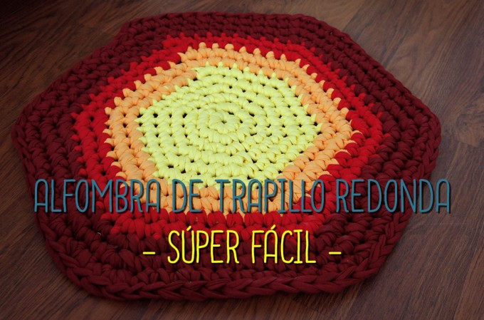 Alfombra redonda de trapillo - SÚPER FÁCIL -